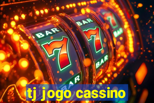 tj jogo cassino